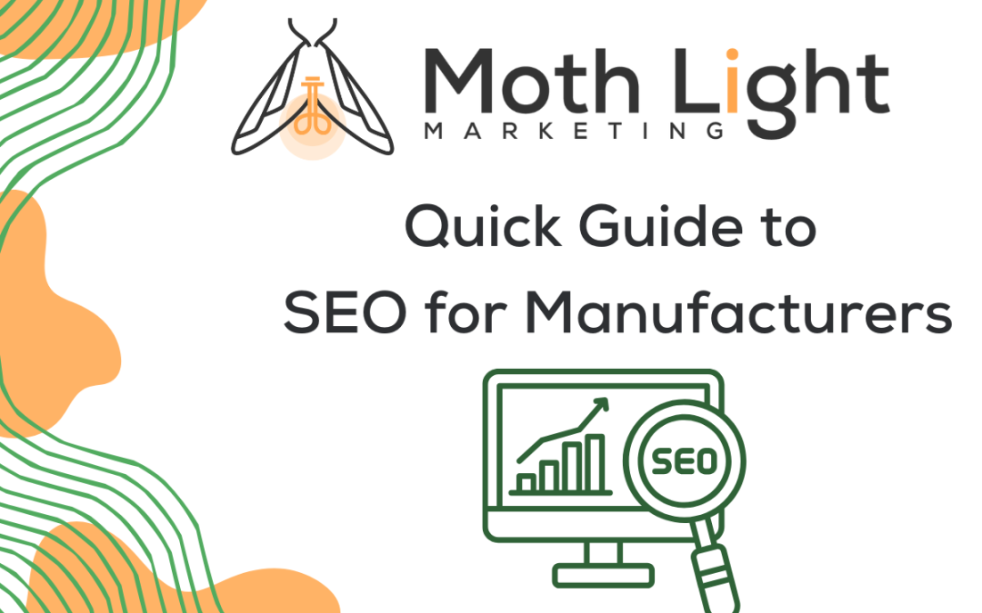 Quick Guide to SEO for Manufacturers