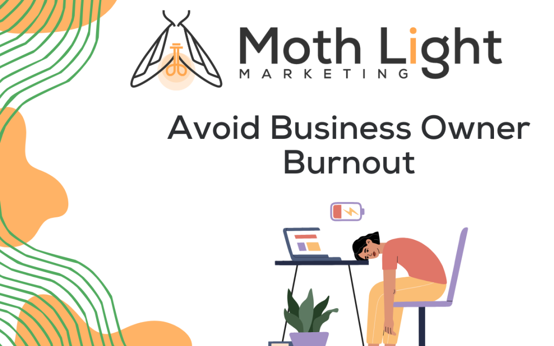 How to Avoid Small Business Owner Burnout (Without Slowing Your Growth)