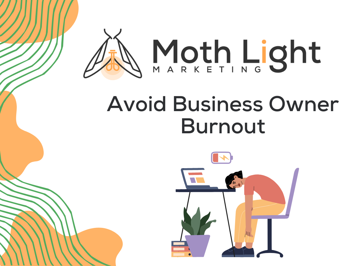 Avoid Business Owner Burnout avoid business owner burnout