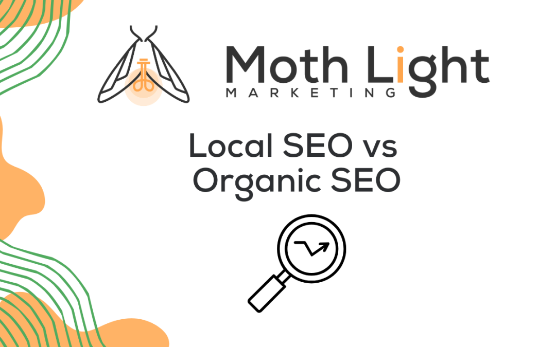What’s the Difference Between Local SEO and Organic SEO?